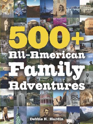 cover image of 500+ All-American Family Adventures